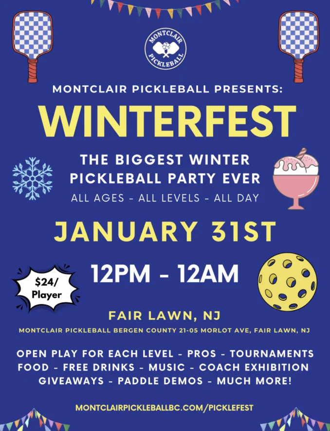 Winterfest Pickleball Party at Montclair Pickleball in fair Lawn.