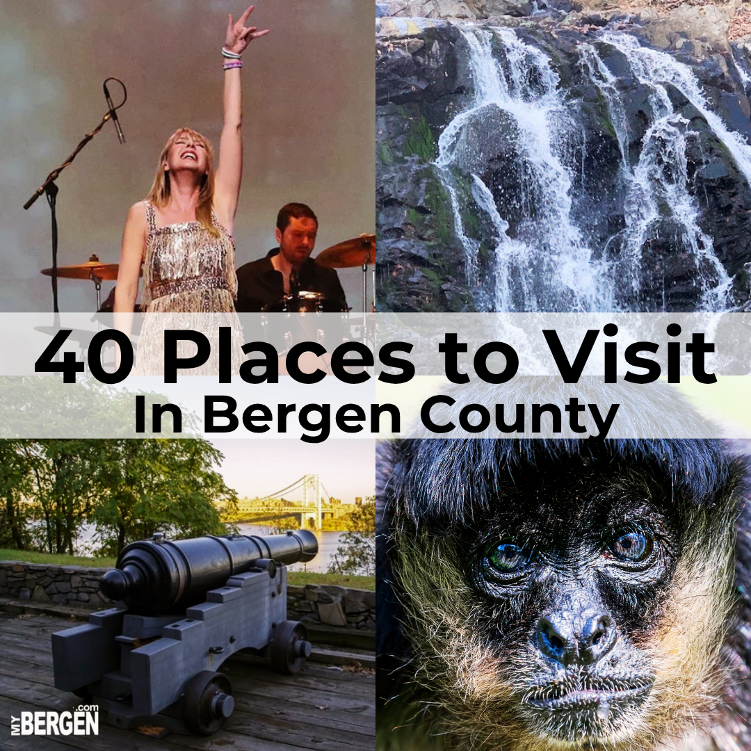 40 places to make sure you visit in Bergen County NJ